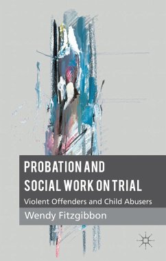 Probation and Social Work on Trial - Fitzgibbon, W.