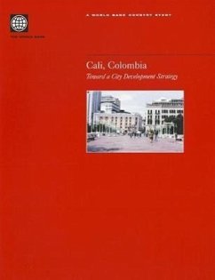Cali, Colombia: Toward a City Development Strategy - World Bank