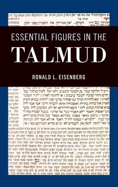 Essential Figures in the Talmud - Eisenberg, Ronald L.