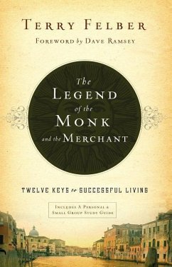 The Legend of the Monk and the Merchant - Felber, Terry