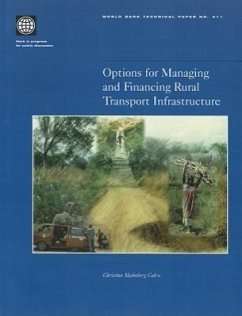 Options for Managing and Financing Rural Transport Infrastructure - Malmberg Calvo, Christina
