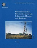 Privatization of the Power and Natural Gas Industries in Hungary and Kazakhstan