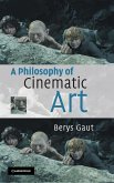 A Philosophy of Cinematic Art