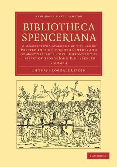 Bibliotheca Spenceriana - Volume 4 - Dibdin, Thomas Frognall