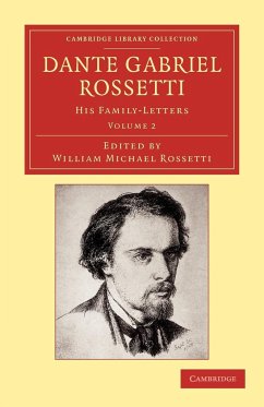 Dante Gabriel Rossetti - Volume 2 - Rossetti, Dante Gabriel