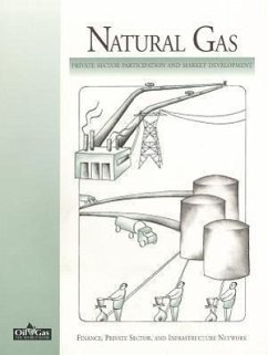 Natural Gas: Private Sector Participation and Market Development - World Bank