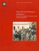 Education and Training in Madagascar: Toward a Policy Agenda for Economic Growth and Poverty Reduction