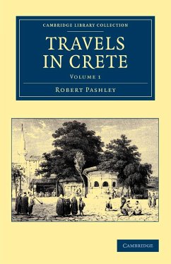 Travels in Crete - Pashley, Robert