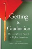 Getting to Graduation: The Completion Agenda in Higher Education