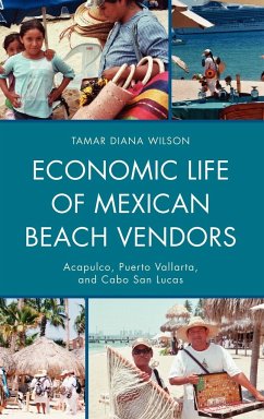 Economic Life of Mexican Beach Vendors - Wilson, Tamar Diana