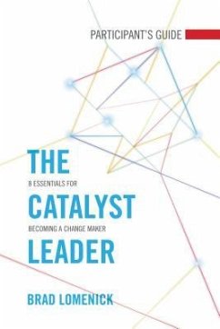 The Catalyst Leader Participant's Guide - Lomenick, Brad