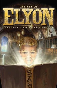 The Key of Elyon - Brackett, Charmain Zimmerman