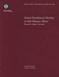 School Enrollment Decline in Sub-Saharan Africa: Beyond the Supply Constraint - Bredie, Joseph W. B.; Beeharry, Girindre K.