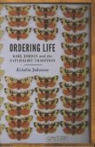Ordering Life: Karl Jordan and the Naturalist Tradition