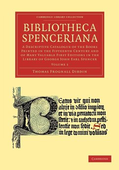 Bibliotheca Spenceriana - Volume 1 - Dibdin, Thomas Frognall