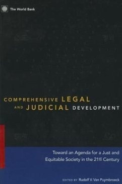 Comprehensive Legal and Judicial Development: Towards an Agenda for a Just and Equitable Society in the 21st Century