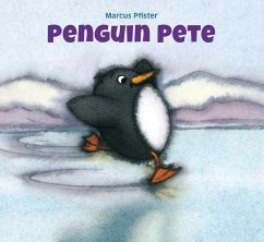 Penguin Pete - Pfister, Marcus