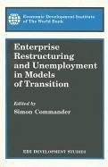 Enterprise Restructuring and Unemployment in Models of Transition