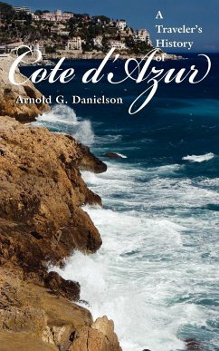 A Traveler's History of Cote D'Azur - Danielson, Arnold G