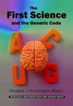 The First Science and the Generic Code - Moore, Douglas J. Huntington