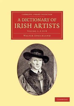 A Dictionary of Irish Artists - Volume 1 - Strickland, Walter