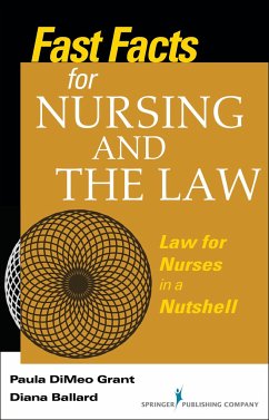 Fast Facts about Nursing and the Law - Grant, Paula Dimeo; Ballard, Diana
