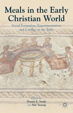 Meals in the Early Christian World - Smith, Dennis E.