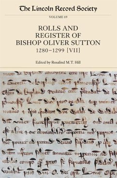 The Rolls and Register of Bishop Oliver Sutton, 1280-1299