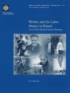 Welfare and the Labor Market in Poland: Social Policy During Economic Transition - Rutkowski, Jan