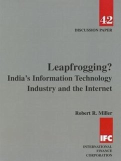 Leapfrogging? India's Information Technology Industry and the Internet - Miller, Robert R.