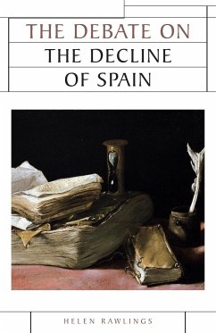 The debate on the decline of Spain - Rawlings, Helen