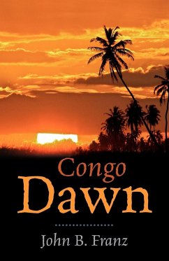 Congo Dawn - Franz, John B