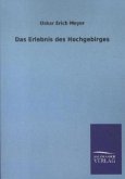 Das Erlebnis des Hochgebirges