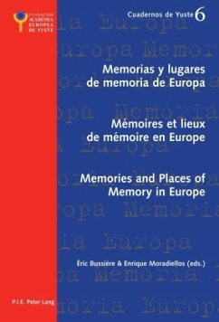 Memorias y lugares de memoria de Europa- Mémoires et lieux de mémoire en Europe- Memories and Places of Memory in Europe