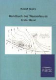 Handbuch des Wasserbaues
