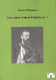 Das Leben Kaiser Friedrichs III.