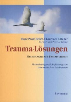 Trauma- Lösungen - Heller, Diane Poole;Heller, Laurence S.