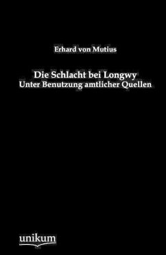 Die Schlacht bei Longwy - Mutius, Erhard von
