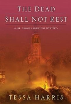 The Dead Shall Not Rest - Harris, Tessa