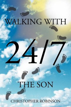 Walking With The Son 24/7 - Robinson, Christopher