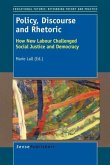 Policy, Discourse and Rhetoric