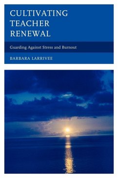 Cultivating Teacher Renewal - Larrivee, Barbara Cultivating Teacher Renewal - Larrivee, Barbara
