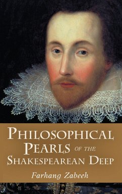 Philosophical Pearls of the Shakespearean Deep - Zabeeh, Farhang