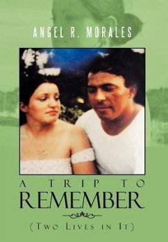 Trip to Remember - Morales, Angel R.