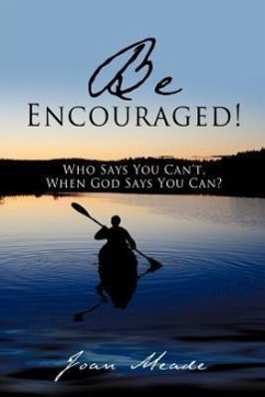 Be Encouraged! - Meade, Joan