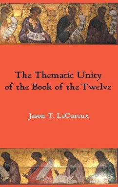 The Thematic Unity of the Book of the Twelve - Lecureux, Jason T.