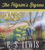 The Pilgrim's Regress: An Allegorical Apology for Christianity, Reason, and Romanticism