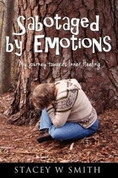 Sabotaged by Emotions - Smith, Stacey S.