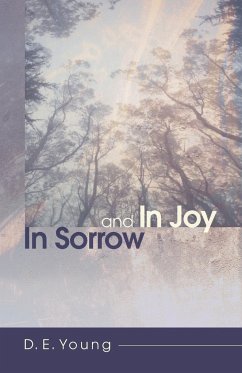 In Sorrow and In Joy - Young, D. E.