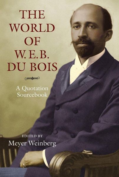 The World of W.E.B. Du Bois
